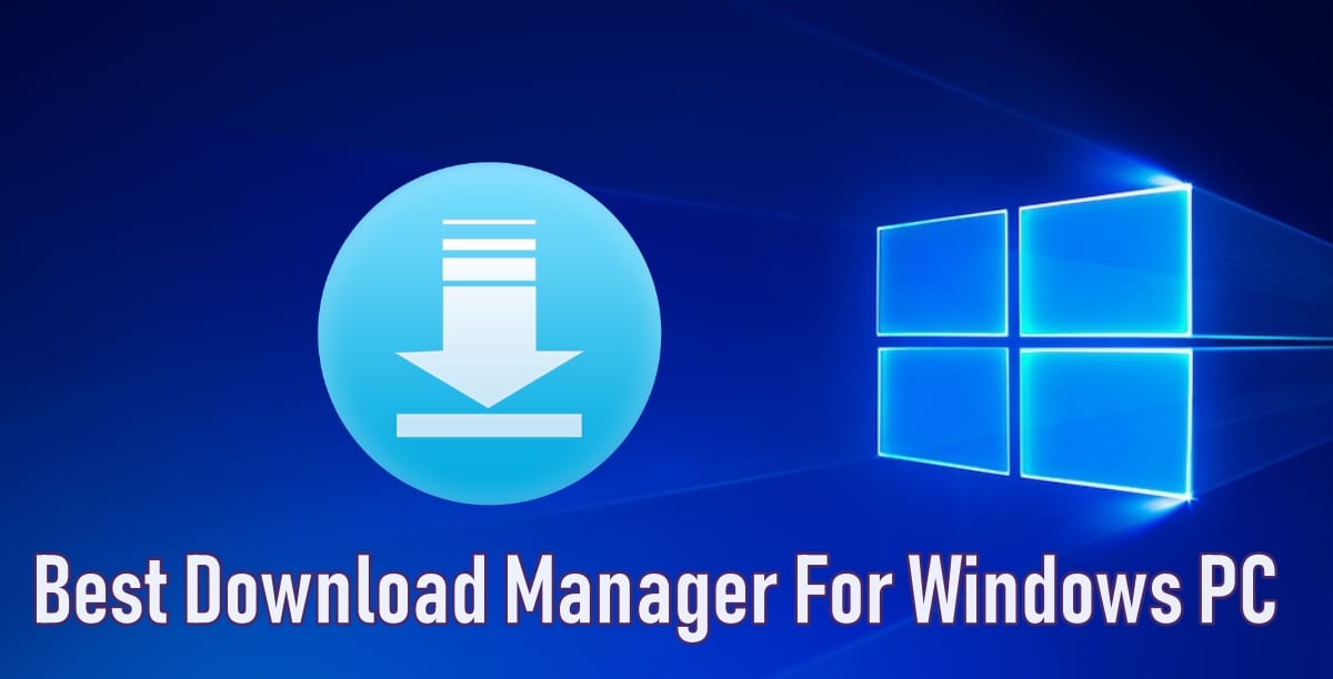 Best Download Manager For Pc